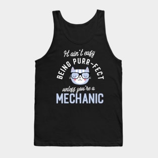 Mechanic Cat Lover Gifts - It ain't easy being Purr Fect Tank Top